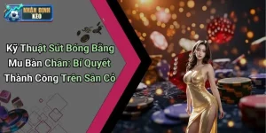Kỹ Thuật Sút Bóng Bằng Mu Bàn Chân: Bí Quyết Thành Công Trên Sân Cỏ