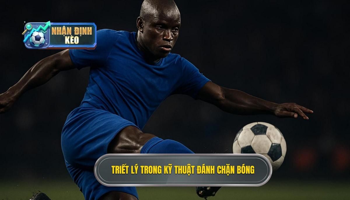 Nền tảng triết lý của Kỹ thuật đánh chặn bóng