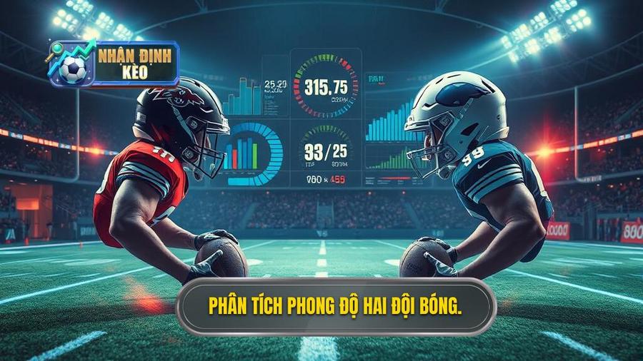 Phân tích phong độ hiện tại của hai đội